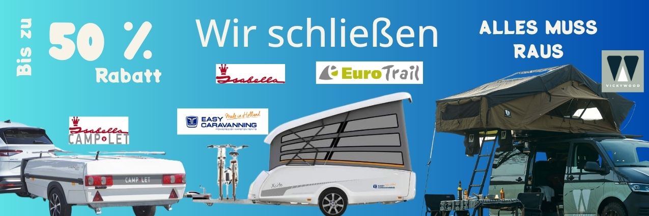 Wir schließen alles muss raus bis zu 50 % mit Abbildungen von Faltcaravan und Dachzelt